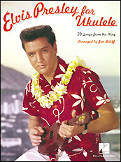 Elvis Presley For Ukulele